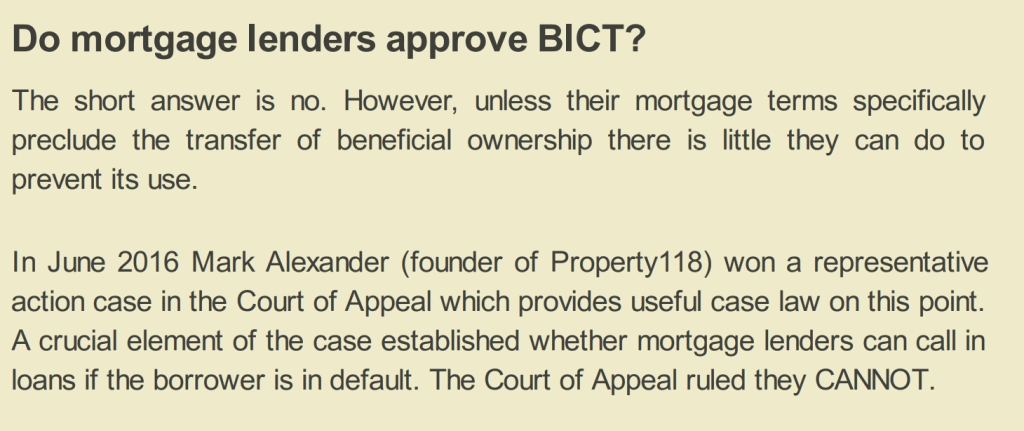 IIn June 2016 Mark Alexander (founder of Property118) won a representative
action case in the Court of Appeal which provides useful case law on this point.
A crucial element of the case established whether mortgage lenders can call in
loans if the borrower is in default. The Court of Appeal ruled they CANNOT.